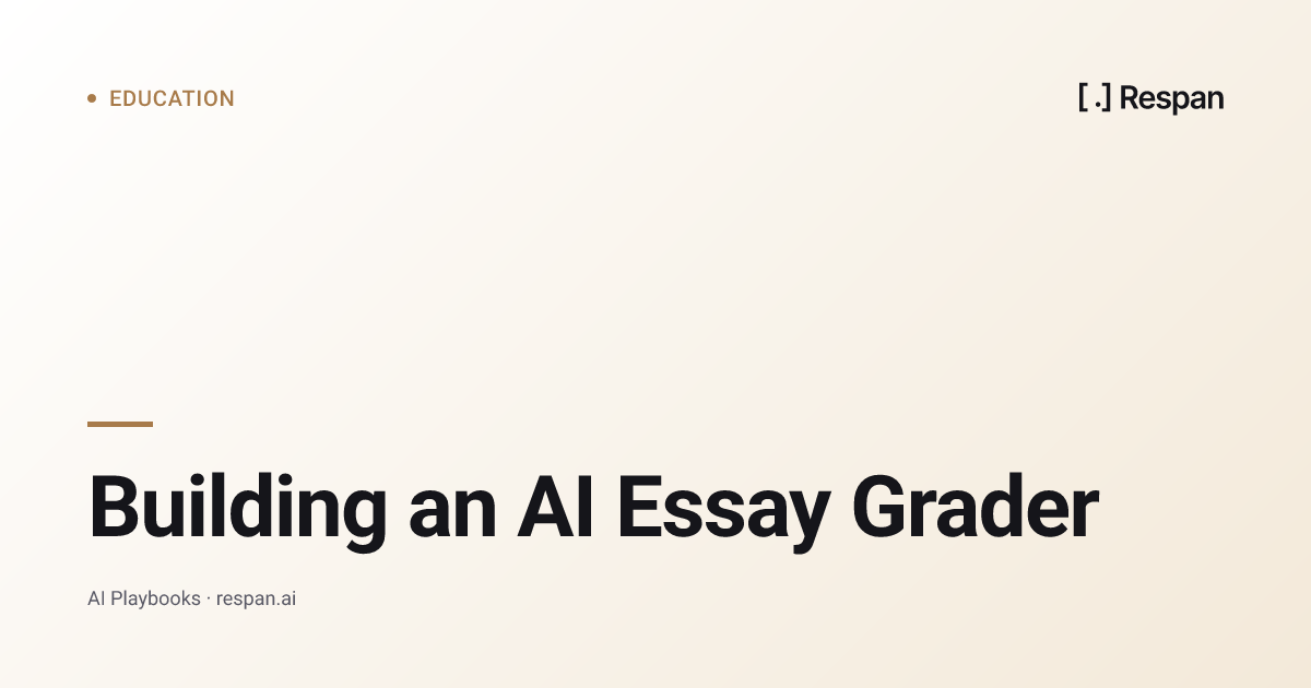 Building an AI Essay Grader: RAG and Rubric Evals