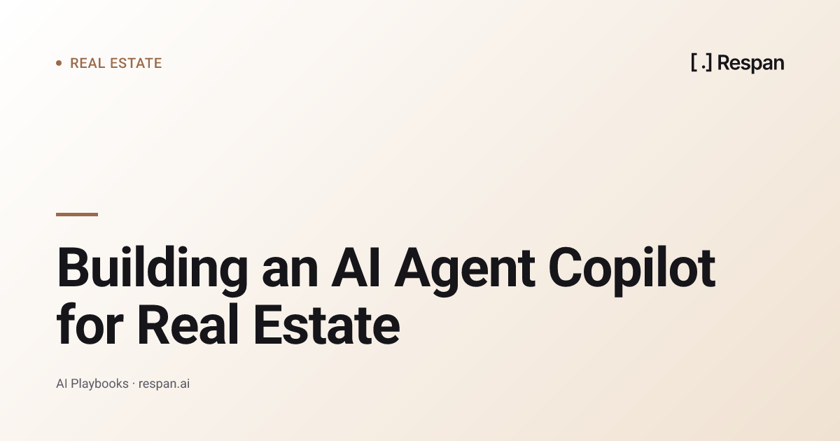Building an AI Agent Copilot for Real Estate