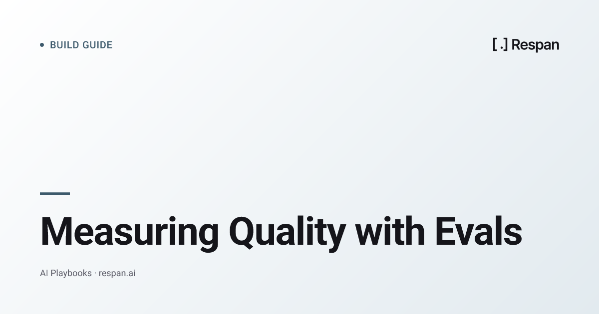 Measuring Quality with Evals: A Beginner's Guide to LLM Evaluation