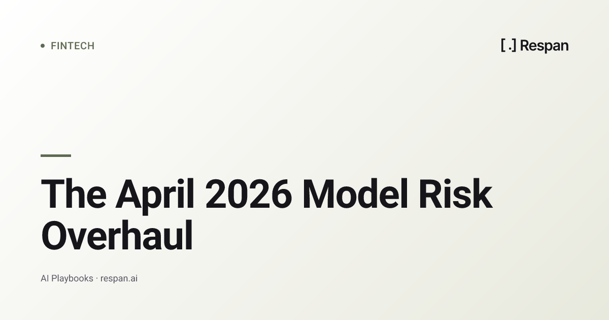 April 2026 Model Risk Overhaul for LLM Engineers
