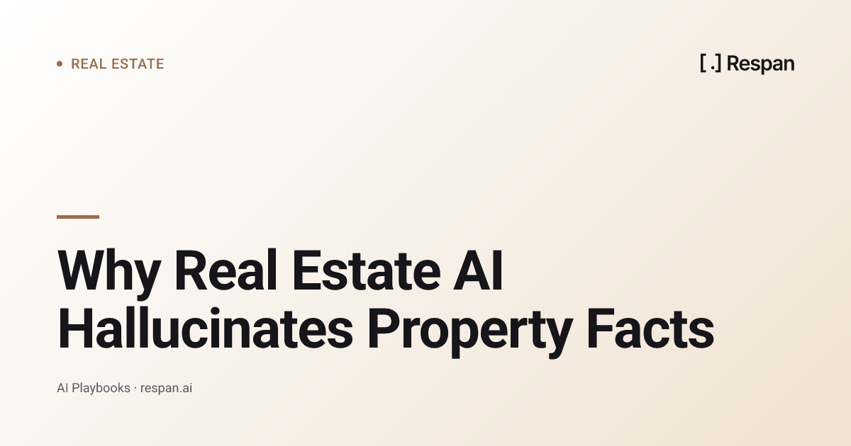 Why Real Estate AI Hallucinates Property Facts